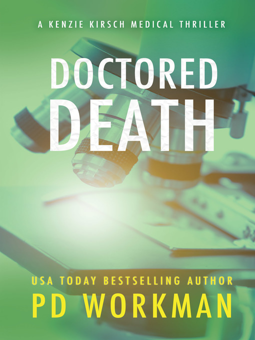Title details for Doctored Death by P.D. Workman - Available